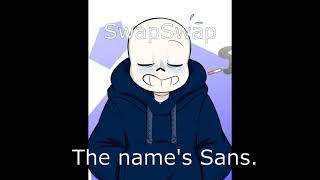 SwapSwap Sans theme The names Sans [upl. by Seira]