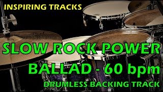 Slow Rock Power Ballad 60 bpm  Drumless Backing Track [upl. by Memory]