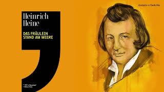 Heinrich Heine – Das Fräulein stand am Meere [upl. by Aniratac]