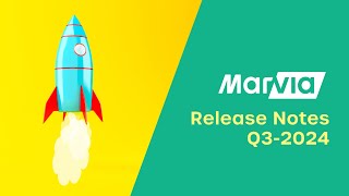 Marvia Release Notes Q3 2024 [upl. by Pepito]