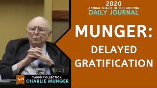 Charlie Munger on Delayed Gratification vs Instant Gratification  Daily Journal 2020【CCM Ep25】 [upl. by Anivlis]