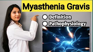 Myasthenia Gravis  Explained In Hindi  Definition Pathophysiology Symptoms  Tensilon Test [upl. by Aruabea]