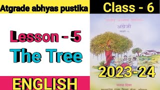 Atgrade abhyas pustika 2023 ll Class 6 ll English ll Lesson 5 ll The Tree [upl. by Martelle]