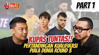 KUPAS TUNTAS STRATEGI TIMNAS DI ROUND 3 BERSAMA LEGENDA  OPTIMIS 3 POIN DI BAHRAIN [upl. by Leaj766]