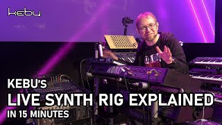 Kebus live synth rig explained in 15 minutes [upl. by Barnett124]