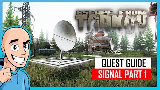 Signal Part 1 Quest Guide  Teaching My Son 53  Escape from Tarkov PVE  Full Raid [upl. by Odericus]