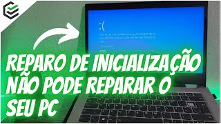 5 Maneiras Como Corrigir o Reparo de Inicialização não pode Reparar o seu PC no Windows 1011 [upl. by Clift884]