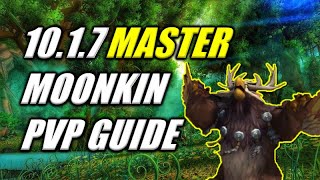 1017 Master Moonkin PVP Guide  BuildStratsSecrets [upl. by Retniw]