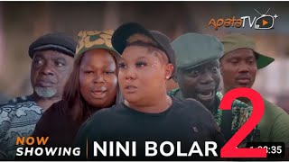 NINI BOLAR PART 2 LATEST 2024 YORUBA MOVIE KEMITY TOSIN OLANIYAN BASIRA BEERE OKELE JOSEPH MOMODU [upl. by Tnert]