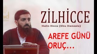 Zilhicce Ayı Faziletleri  Arefe Günü Orucu [upl. by Thais]