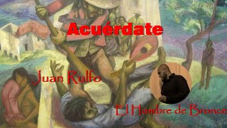 Acuérdate  Juan Rulfo  Voz Real Español Completo [upl. by Reese]