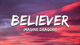 Believer  Lyrics  Imagine Dragons [upl. by Armalda]