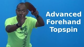 Advanced Forehand Topspin Loop  Table Tennis  PingSkills [upl. by Sioux974]