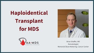 Hapolidentical Transplant for MDS [upl. by Sallee80]