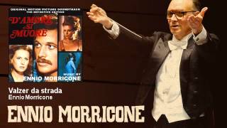 Ennio Morricone  Valzer da strada  DAmore Si Muore 1972 [upl. by Kinnie]