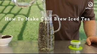 Cold Brew Iced Tea A StepbyStep HowTo Guide [upl. by Ailecec]