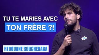 TU TE MARIES AVEC TON FRÈRE   REDOUANE BOUGHERABA [upl. by Krishna279]