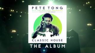 Pete Tong  Classic House TV Advert [upl. by Anoyi]