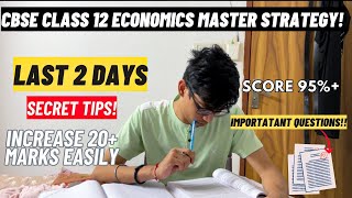 Kuch Nahi Padha Last 2 days SCORE 95 in Class 12 ECONOMICS MASTER STRATEGY for CBSE board exam [upl. by Sirrep]