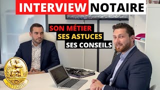 NOTAIRE  Son métier ses astuces ses conseils INTERVIEW avec un notaire spécialisé en immobilier [upl. by Ylrebmek]