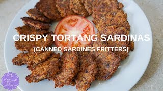 Crispy Tortang Sardinas Canned Sardines Fritters [upl. by Yorle]