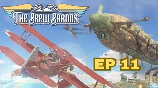 The Brew Barons Seeing the Seas Ep 11 [upl. by Wurtz]