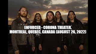 Enforced  Live at Corona Theater Montreal Quebec 08262022 Full Show Video [upl. by Randi]