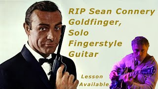 Goldfinger theme Fingerstyle Guitar James Bond Theme lesson available RIP Sean Connery [upl. by Frederica]