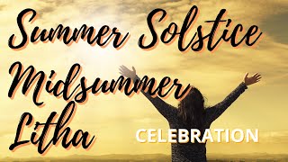 Summer Solstice Midsummer Litha Celebration 2022 [upl. by Ninetta991]