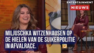 Miljuschka Witzenhausen laat zich niet gek maken door ‘suikerpolitie’ [upl. by Yllaw623]