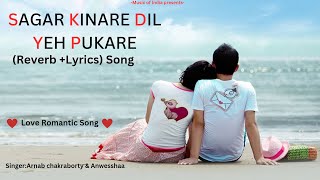 Saagar Kinare Dil Yeh PukareReverb Lyrics Songdilyepukare [upl. by Bluefield]