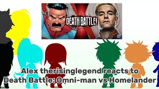 Alex therisinglegend reacts to Death Battle Omniman vs Homelander [upl. by Kaitlynn693]