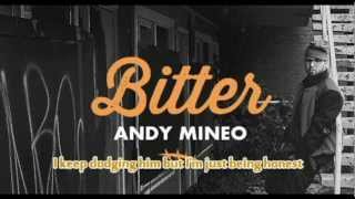 Andy Mineo  Bitter Lyrics On Screen [upl. by Letniuq928]