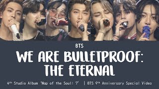 BTS 방탄소년단  We Are Bulletproof The Eternal LYRICS가사Line Distribution  9th Year Anniversary [upl. by Felice]