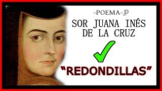 quotRedondillasquot  Sor Juana Inés de la Cruz  Poema para los HOMBRES NECIOS que acusáis a la mujer [upl. by Nitsirk]