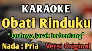 OBATI RINDUKU  KARAOKE  NADA PRIA COWOK  Versi Original  Cut Rani  Live Keyboard [upl. by Chilt]