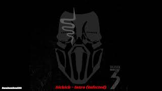 Sickick Intro Infected 1 hour [upl. by Ettenwad]