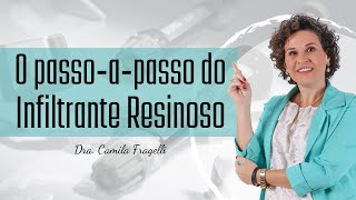 O passoapasso do Infiltrante Resinoso [upl. by Dranyl]