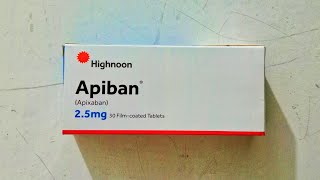 Apiban  Apixaban  25 mg Tablets price and uses in Pakistan  Apiban price  Apiban uses [upl. by Tabbatha]