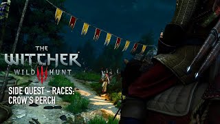 The Witcher 3 Wild Hunt  Races Crows Perch  Side Quest [upl. by Halvaard946]