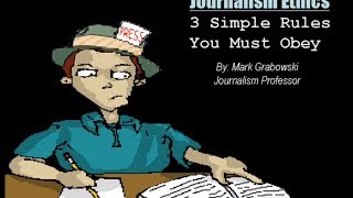 Practicing Responsible Journalism Basic Journalism Ethics amp Rules [upl. by Colyer]