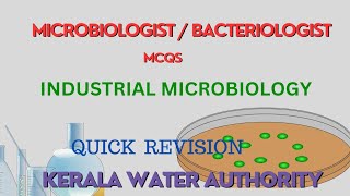 🛑INDUSTRIAL MICROBIOLOGY MCQs ✔️  MICROBIOLOGIST EXAMINATION  KERALA WATER AUTHORITY [upl. by Sirtimed]