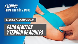 Vendaje Neuromuscular Gemelos y Tendón de Aquiles [upl. by Seiden]