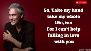 Andrea Bocelli  Cant Help Falling In Love LYRIC VIDEO [upl. by Reeve]