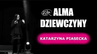 Katarzyna Piasecka  ALMA DZIEWCZYNY [upl. by Heinrick]