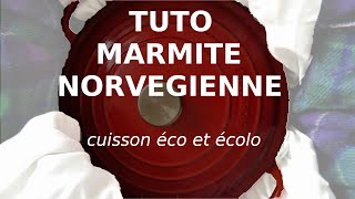 TUTO Marmite Norvégienne comment la fabriquer comment lutiliser ECONOMIE DÉNERGIE en CUISINE [upl. by Nawud]