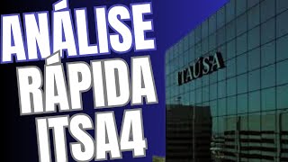 Análise Rápida ITAÚSA  ITSA4 Vale a Pena comprar a Holding [upl. by Addie173]