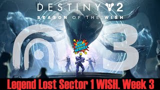 Destiny 2  Week 3 Wishes  3 Legendary Lost Sectors No Commentary [upl. by Alasdair465]