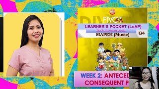 MUSIC 4  QUARTER 3 WEEK 2  ANTECEDENT AT CONSEQUENT PHRASES  LEARNERS POCKET MODULE PIVOT 4A [upl. by Mattheus]