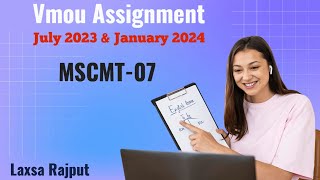 Vmou MSC Final Assignment July 2023 amp January 2024 MSCMT 07 Vmou Assignment Solution 202324 [upl. by Lotta]